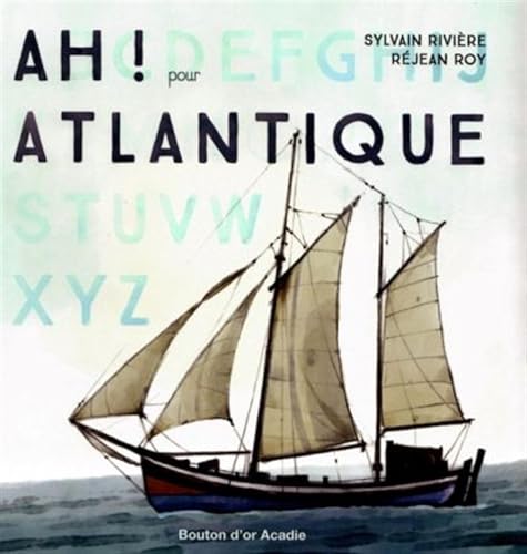 Beispielbild fr Ah! pour Atlantique (French Edition) zum Verkauf von Lucky's Textbooks