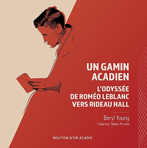 Beispielbild fr Un gamin acadien: L'odyss e de Rom o LeBlanc vers Rideau Hall (French Edition) zum Verkauf von PlumCircle