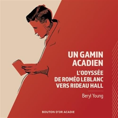 Stock image for Un gamin acadien: L'odyss e de Rom o LeBlanc vers Rideau Hall (French Edition) for sale by PlumCircle