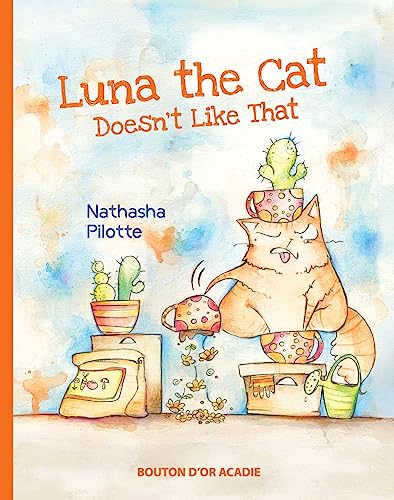 Stock image for Luna the cat doesn't like that for sale by GF Books, Inc.