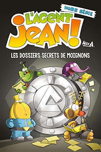 Beispielbild fr L'Agent Jean - Les dossiers secrets de Moignons (Agent Jean! (l')) (French Edition) zum Verkauf von Better World Books