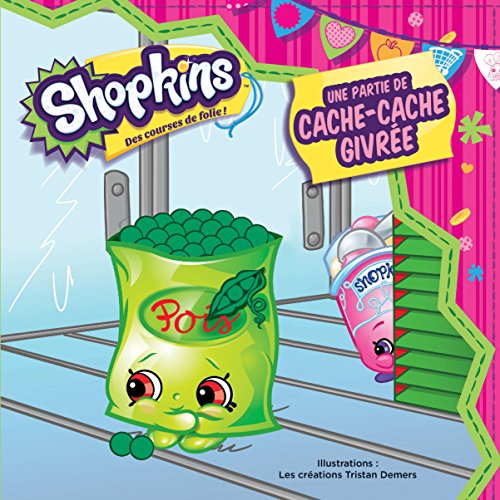 9782897510893: SHOPKINS : UNE PARTIE DE CACHE-CACHE GIVREE