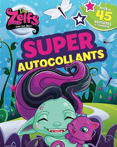 9782897511012: SUPER AUTOCOLLANTS ZELFS: Plus de 45 activits  l'intrieur !