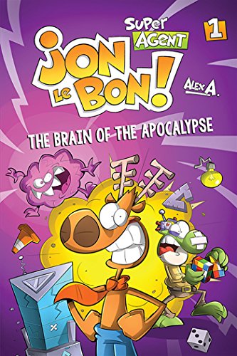 Imagen de archivo de Super Agent Jon Le Bon - Vol. 1 The Brain of the Apocalypse a la venta por Zoom Books Company