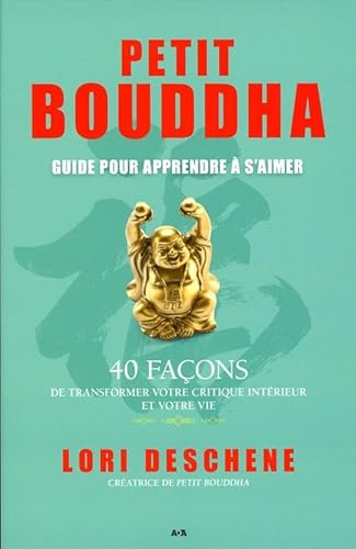 Stock image for Petit Bouddha - Guide pour apprendre  s'aimer for sale by LIBRAIRIE DES 3 ABERS