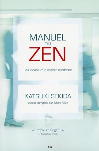 Stock image for Manuel du zen - Les leons d'un matre moderne for sale by GF Books, Inc.