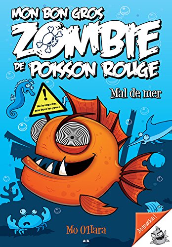 Imagen de archivo de Mal De Mer : Mon Bon Gros Zombie De Poisson Rouge #2 a la venta por Wally's Books