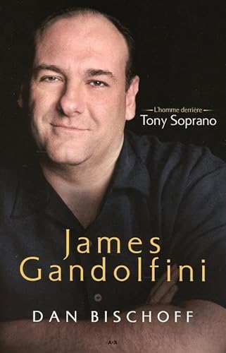 9782897526023: James Gandolfini: L'homme derrire Tony Soprano