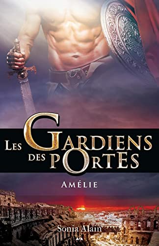 Beispielbild fr Les Gardiens des portes - T3 : Amlie zum Verkauf von medimops