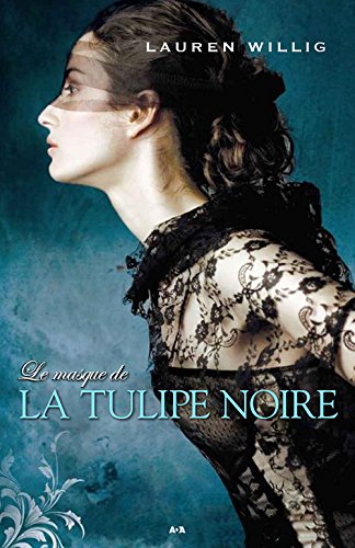 Beispielbild fr Le masque de la Tulipe noire, tome 2 (French Edition) zum Verkauf von Better World Books