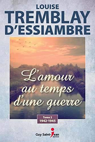 Stock image for L'Amour au temps d'une guerre T.02 for sale by medimops
