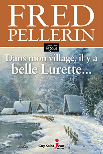 Beispielbild fr Dans mon village, il y a belle lurette. foc (Fre zum Verkauf von medimops