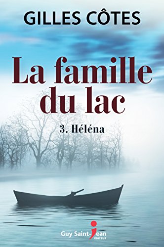 Stock image for La famille du lac, tome 3: Hlna (La famille du lac, tome 2) (French Edition) for sale by Better World Books Ltd