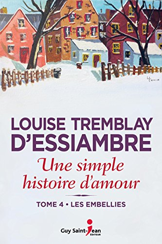 Imagen de archivo de Une simple histoire d'amour 04 : Les embellies (French) a la venta por Better World Books