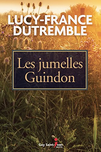 Beispielbild fr Les jumelles Guindon (French Edition) zum Verkauf von Better World Books