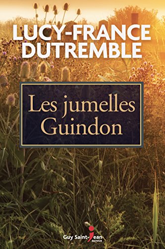 Imagen de archivo de Les jumelles Guindon (French Edition) a la venta por Better World Books