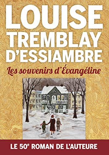 Stock image for LES SOUVENIRS D'EVANGELINE for sale by Better World Books