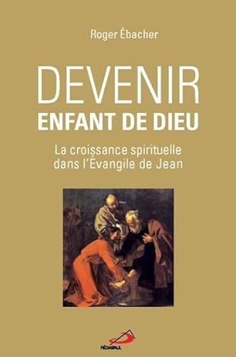 9782897600068: DEVENIR ENFANT DE DIEU