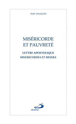 9782897601164: Misricorde et pauvret: Lettre apostolique Misericordia et misera
