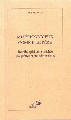 Beispielbild fr MISERICORDIEUX COMME LE PERE Jorge Bergoglio / Pape Franois zum Verkauf von BIBLIO-NET