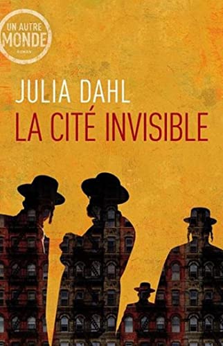 Imagen de archivo de CITE INVISIBLE (LA) DAHL, JULIA a la venta por BIBLIO-NET