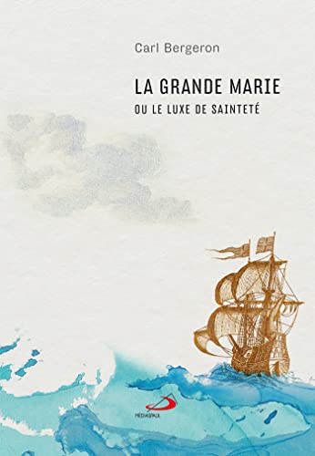 Beispielbild fr GRANDE MARIE OU LE LUXE DE SAINTET (LA) zum Verkauf von Gallix