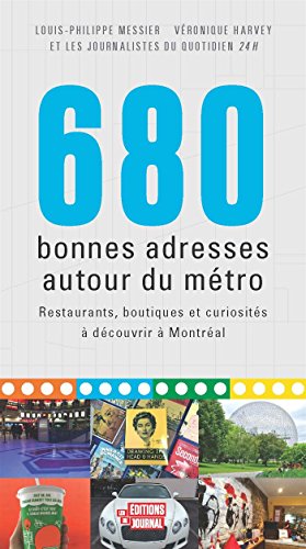 Beispielbild fr 680 bonnes adresses autour du mtro: Restaurants, boutiques et curiosits  dcouvrir  Montral zum Verkauf von Better World Books