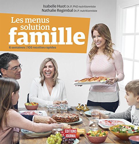 Stock image for Les menus solution famille: 6 semaines, 105 recettes rapides for sale by GF Books, Inc.