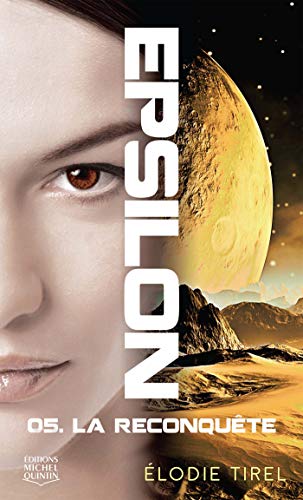 Beispielbild fr Epsilon, Tome 5 : La reconqute zum Verkauf von Revaluation Books