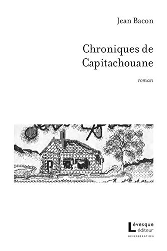 Beispielbild fr Chroniques de Capitachouane zum Verkauf von Les mots en page