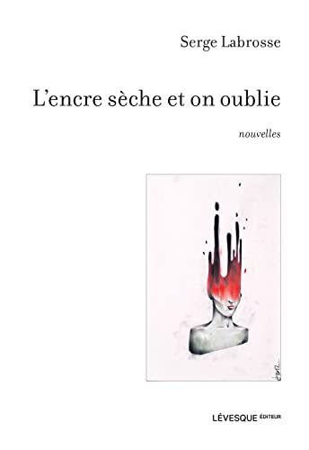 Beispielbild fr Encre sche et on oublie (L') zum Verkauf von Librairie La Canopee. Inc.