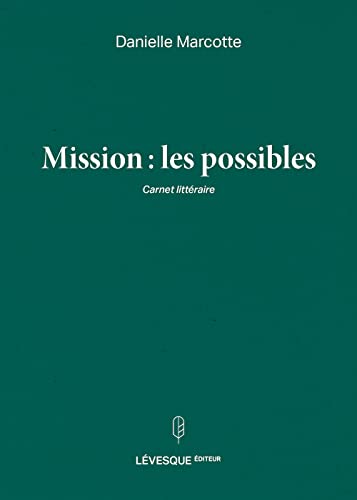 Beispielbild fr Mission: Les possibles zum Verkauf von La Bouquinerie des Antres