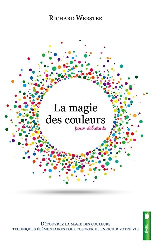 9782897650810: La magie des couleurs pour dbutants