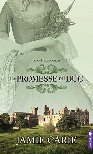 9782897650933: La promesse du Duc - Les chteaux oublis T3