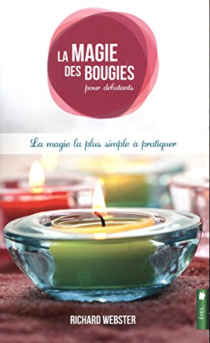 9782897651299: La magie des bougies pour dbutants - La magie la plus simple  pratiquer