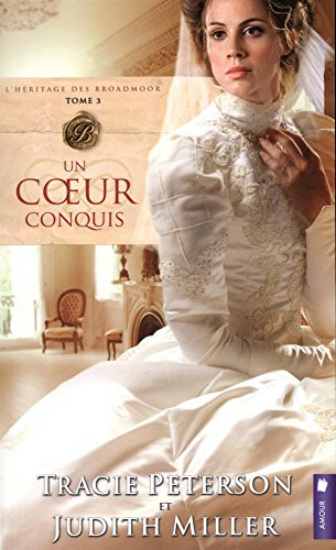 Beispielbild fr Un coeur conquis - L'hritage des Broadmoor T3 zum Verkauf von medimops