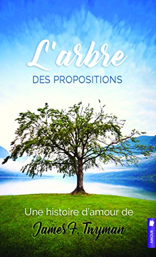 Beispielbild fr L'arbre des propositions - Une histoire d'amour zum Verkauf von medimops