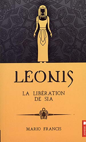 Beispielbild fr Leonis Tome 7 - La libration de Sia zum Verkauf von medimops