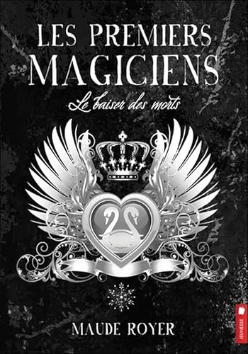 Beispielbild fr Les premiers magiciens - Le baiser des morts Tome 4 zum Verkauf von Ammareal