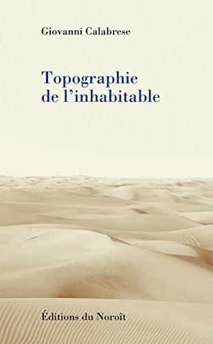 Beispielbild fr TOPOGRAPHIE DE L'INHABITABLE zum Verkauf von LiLi - La Libert des Livres