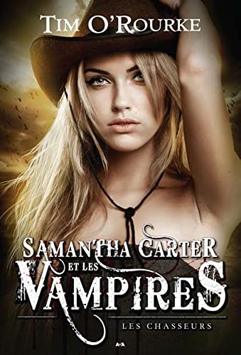 Beispielbild fr Samantha Carter et les vampires T1 - Les chasseurs zum Verkauf von Ammareal
