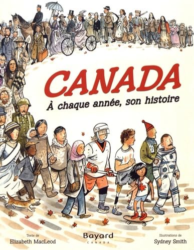 Stock image for Le Canada a Chaque Annee Son Histoire for sale by Better World Books