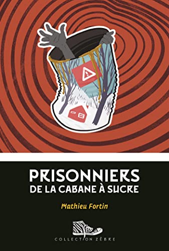 Stock image for PRISONNIERS DE LA CABANE A SUCRE for sale by Gallix