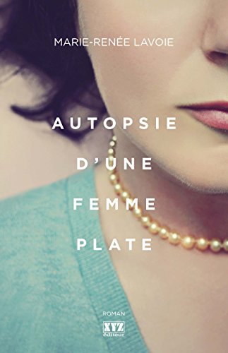 Imagen de archivo de Autopsie d'une Femme Plate a la venta por Better World Books Ltd