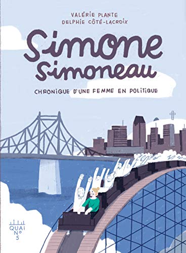 Stock image for Simone Simoneau : Chronique d'une femme en politique for sale by Gallix