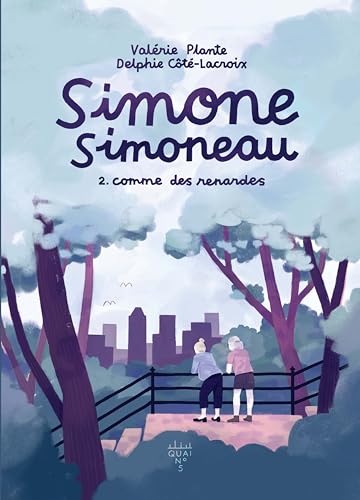 Beispielbild fr COMME DES RENARDES SIMONE SIMONEAU V 2 zum Verkauf von GF Books, Inc.