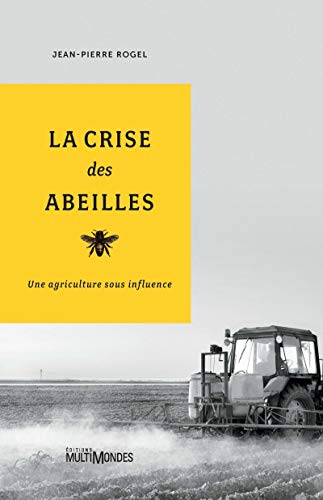 Stock image for LA CRISE DES ABEILLES for sale by WorldofBooks