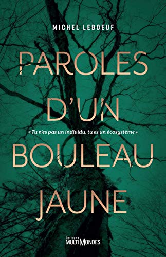 Stock image for PAROLES D'UN BOULEAU JAUNE for sale by GF Books, Inc.