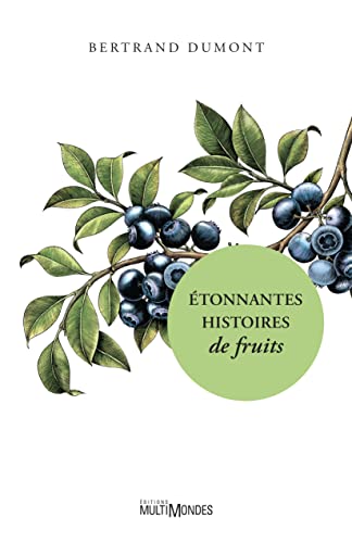 Beispielbild fr Etonnantes histoires de fruits zum Verkauf von Gallix