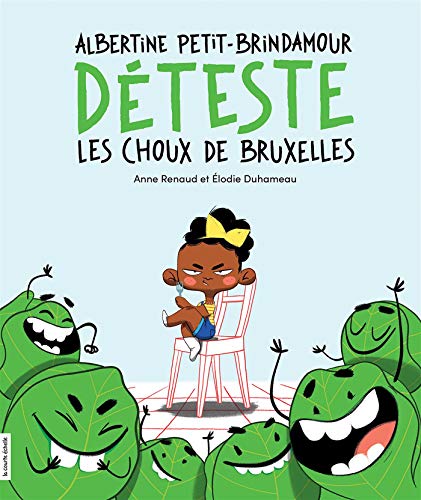 Beispielbild fr Albertine Petit-Brindamour dteste les choux de Bruxelles (French Edition) zum Verkauf von Gallix